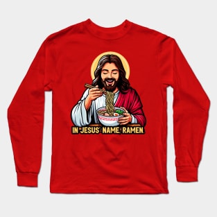 In Jesus Name Ramen Long Sleeve T-Shirt